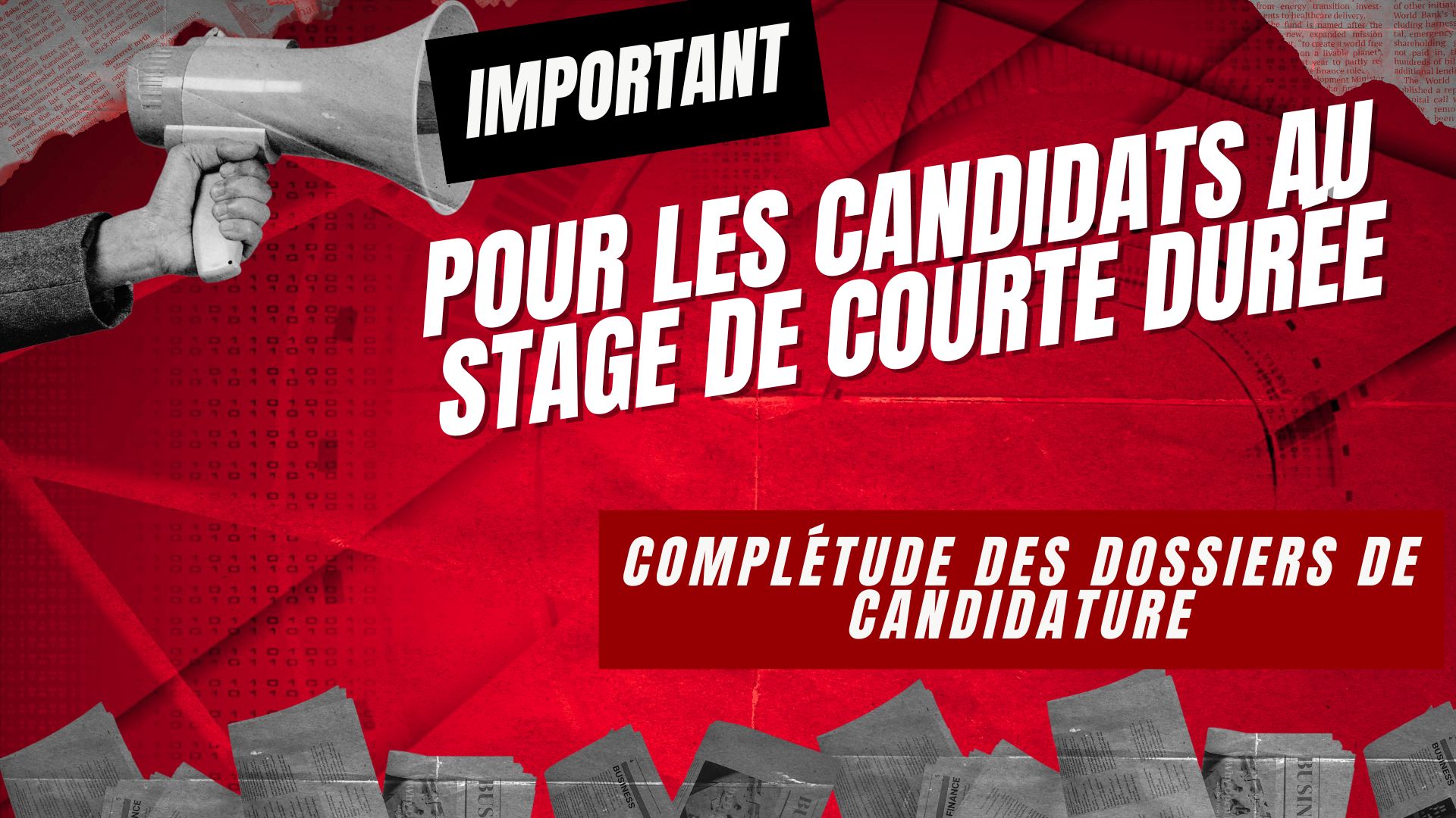 Important : Pour les candidats au stage de courte durée  ATS des services centraux